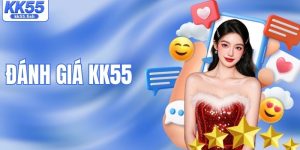 Đánh Giá KK55: Sự Thật Về Nền Tảng Cá Cược Hot Châu Á
