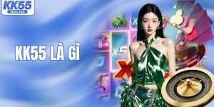 KK55 Là Gì? Khám Phá Nền Tảng Cá Cược Nổi Bật Nhất 2026